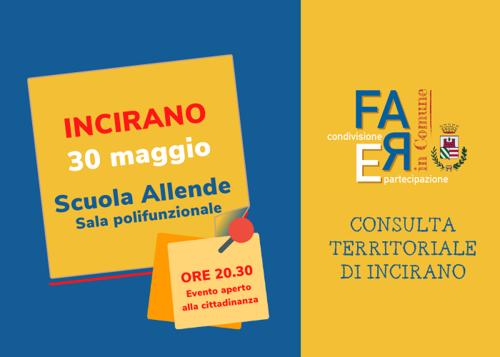 La cittadinanza è invitata a partecipare alla Consulta Territoriale di Incirano.
