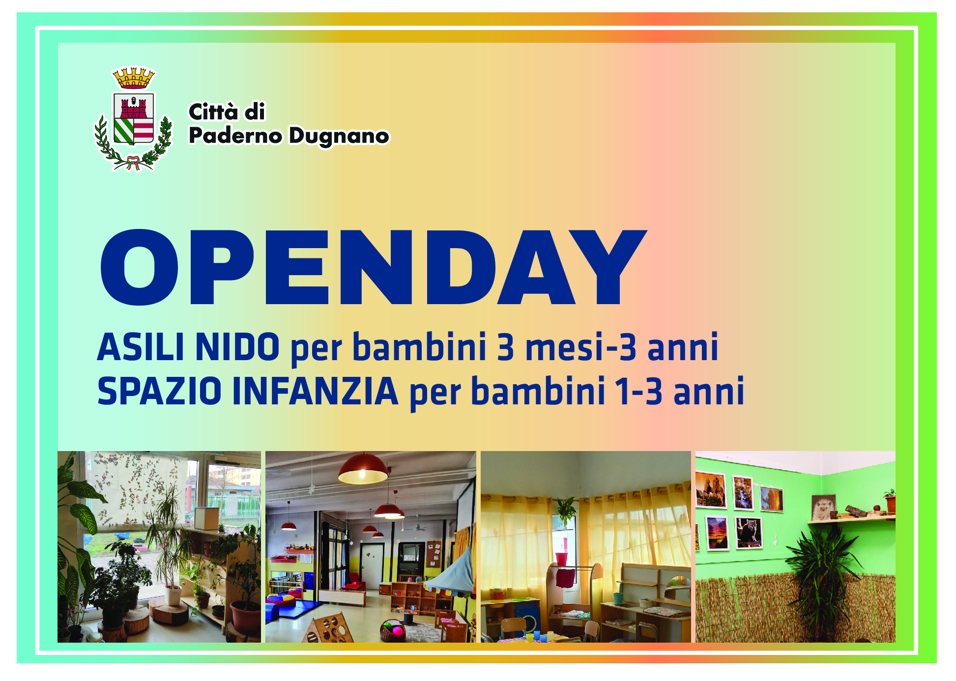 Open day // Asili nido – per bambini 3 mesi-3 anni – Spazio Infanzia – per bambini 1-3 anni. Sabato 29 marzo 2025 
