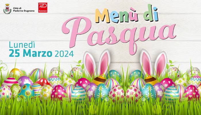 Lunedì 25 marzo 2024 nelle scuole del territorio verrà servito il Menù di Pasqua